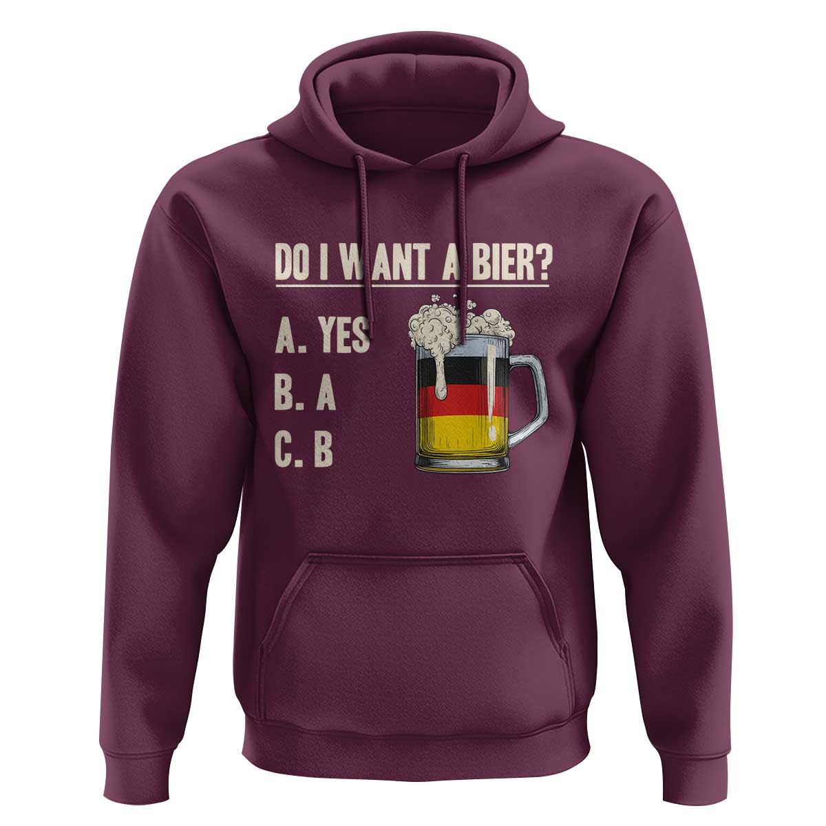 Funny Oktoberfest Hoodie Do I Want A Bier Sarcastic Drinking German Flag - Wonder Print Shop