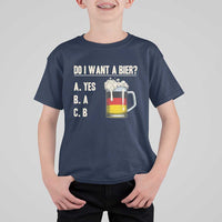 Funny Oktoberfest T Shirt For Kid Do I Want A Bier Sarcastic Drinking German Flag - Wonder Print Shop