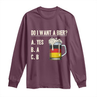 Funny Oktoberfest Long Sleeve Shirt Do I Want A Bier Sarcastic Drinking German Flag - Wonder Print Shop