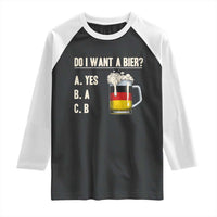 Funny Oktoberfest Raglan Shirt Do I Want A Bier Sarcastic Drinking German Flag - Wonder Print Shop