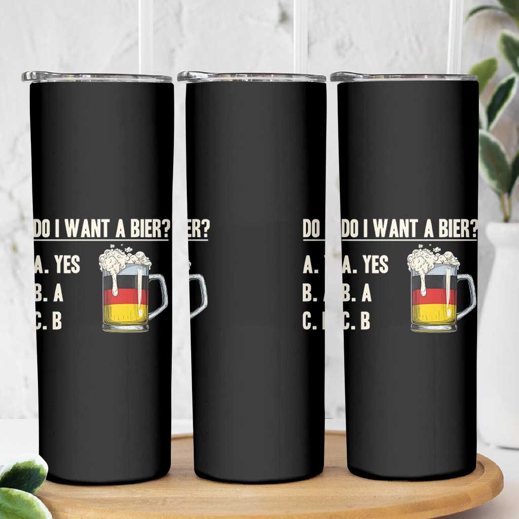 Funny Oktoberfest Skinny Tumbler Do I Want A Bier Sarcastic Drinking German Flag - Wonder Print Shop