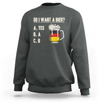Funny Oktoberfest Sweatshirt Do I Want A Bier Sarcastic Drinking German Flag - Wonder Print Shop