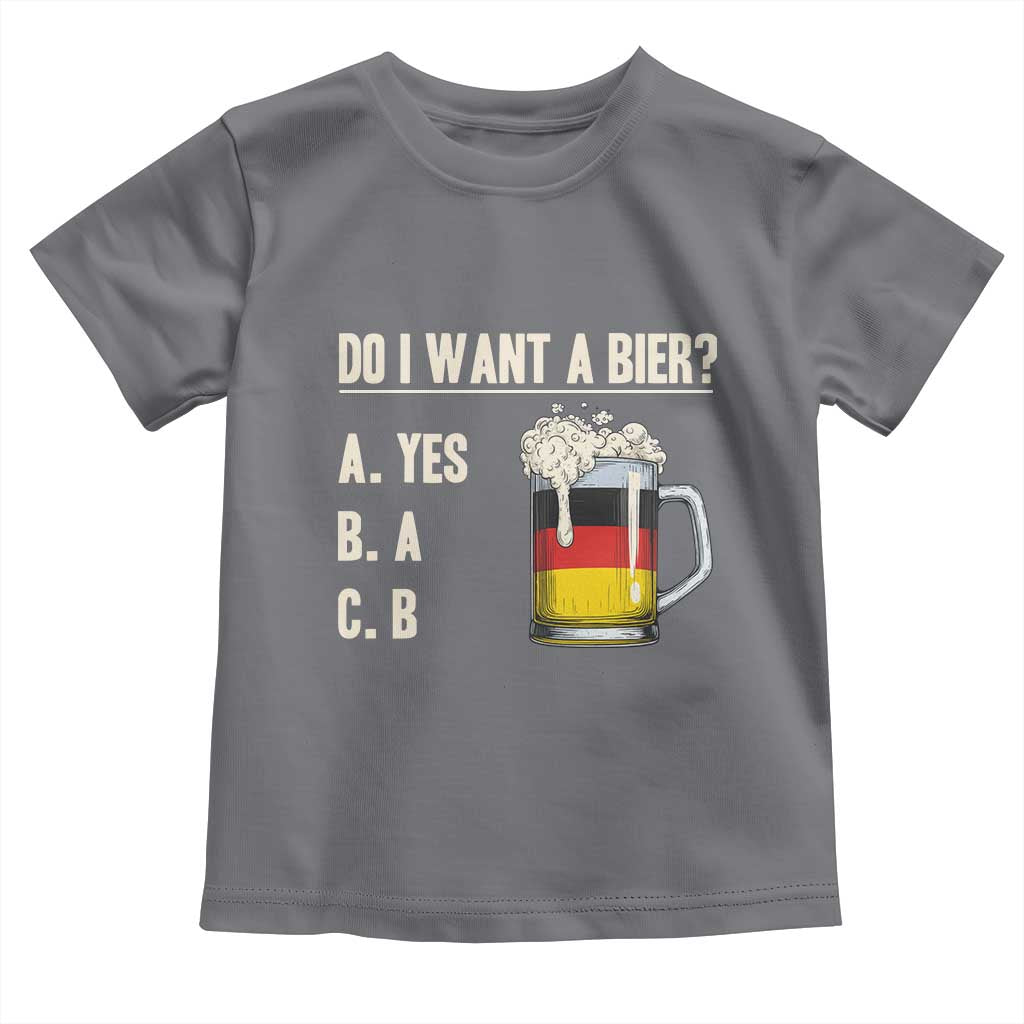 Funny Oktoberfest Toddler T Shirt Do I Want A Bier Sarcastic Drinking German Flag - Wonder Print Shop