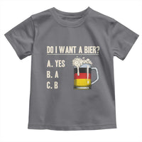 Funny Oktoberfest Toddler T Shirt Do I Want A Bier Sarcastic Drinking German Flag - Wonder Print Shop