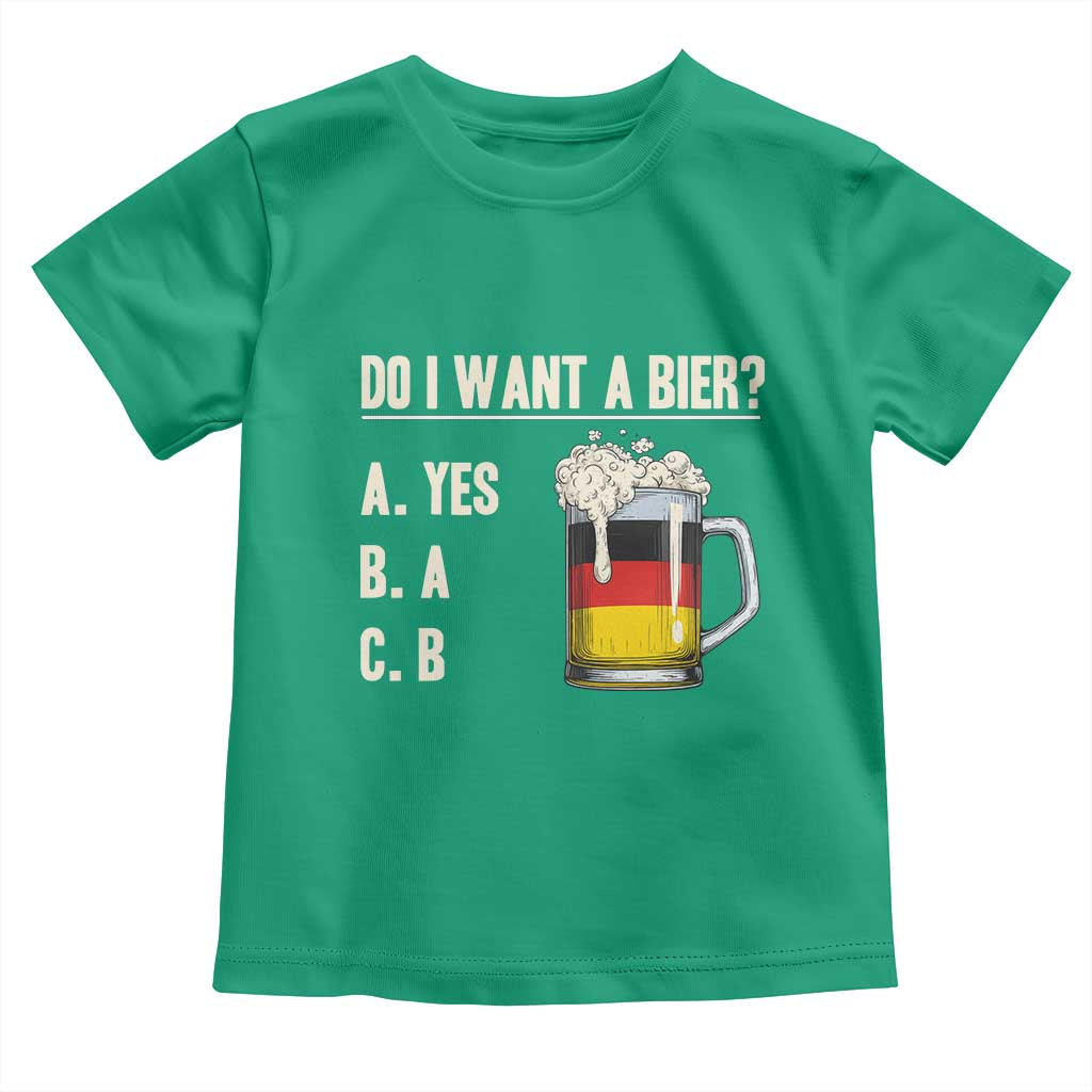 Funny Oktoberfest Toddler T Shirt Do I Want A Bier Sarcastic Drinking German Flag - Wonder Print Shop
