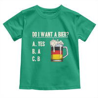 Funny Oktoberfest Toddler T Shirt Do I Want A Bier Sarcastic Drinking German Flag - Wonder Print Shop