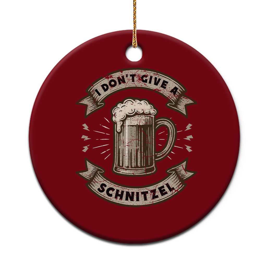 Funny Oktoberfest Ceramic Ornament I Dont Give A Schnitzel German Beer Wurst - Wonder Print Shop