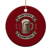 Funny Oktoberfest Ceramic Ornament I Dont Give A Schnitzel German Beer Wurst - Wonder Print Shop