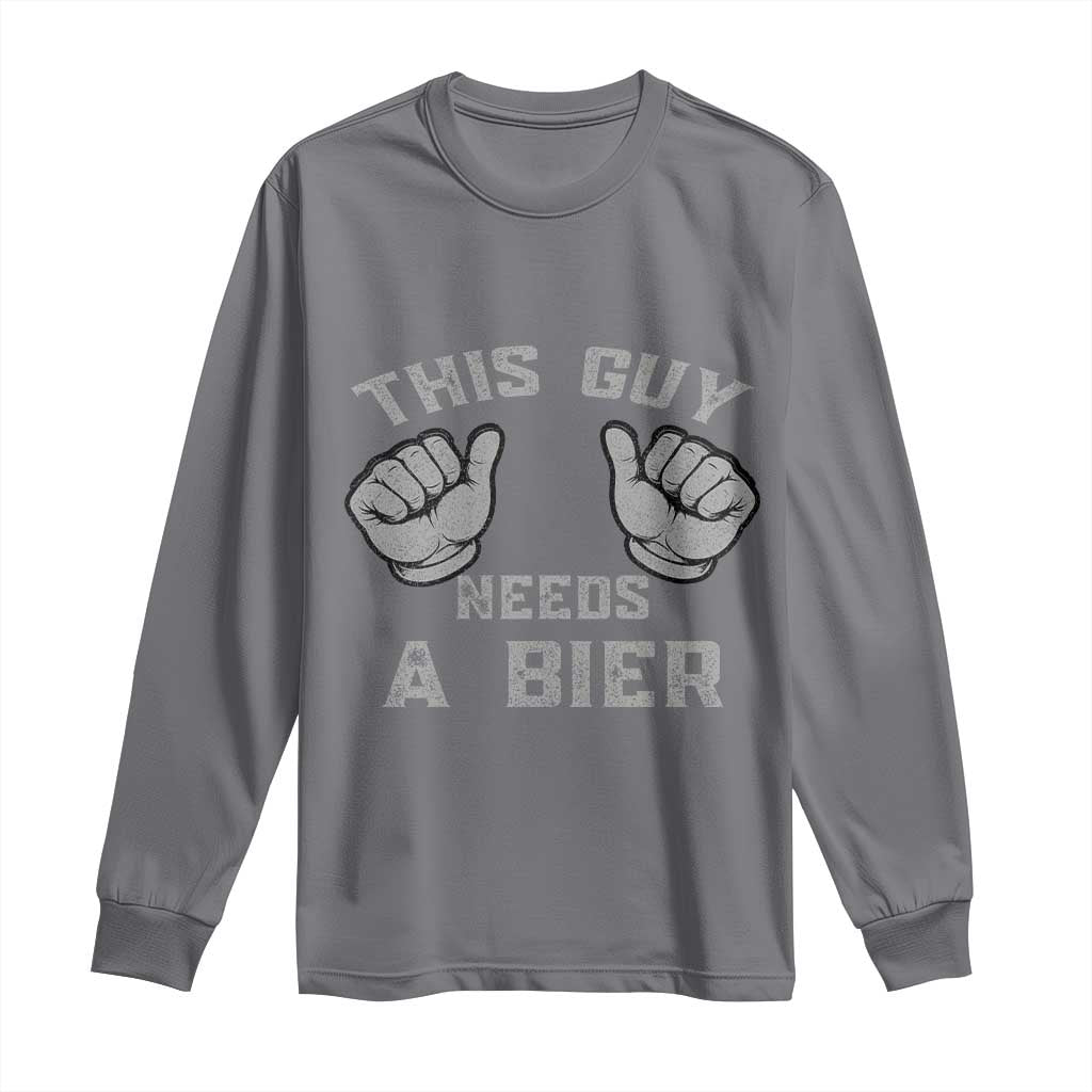 This Guy Needs A Bier Oktoberfest Long Sleeve Shirt Funny Mens Drinking Gift - Wonder Print Shop