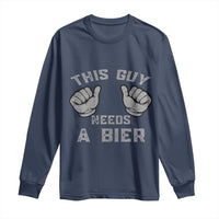 This Guy Needs A Bier Oktoberfest Long Sleeve Shirt Funny Mens Drinking Gift - Wonder Print Shop
