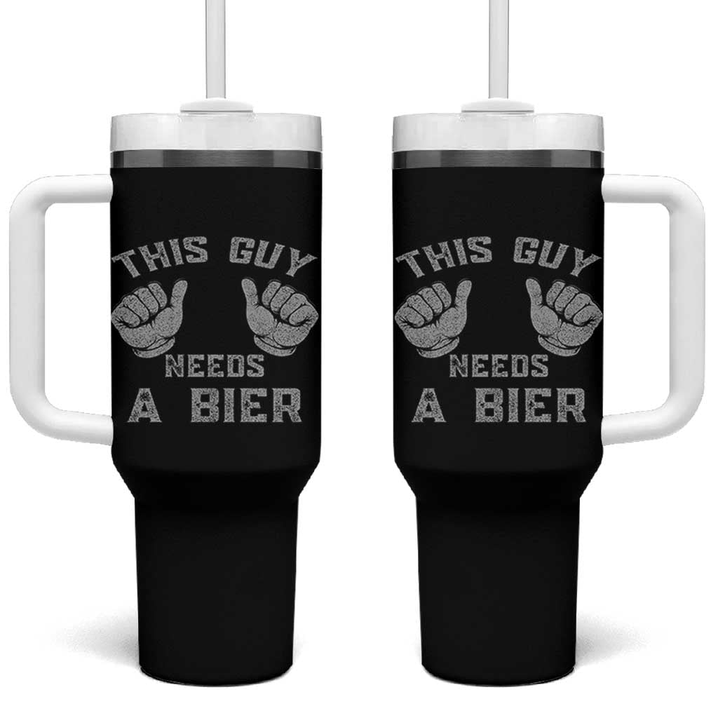 This Guy Needs A Bier Oktoberfest Tumbler With Handle Funny Mens Drinking Gift - Wonder Print Shop