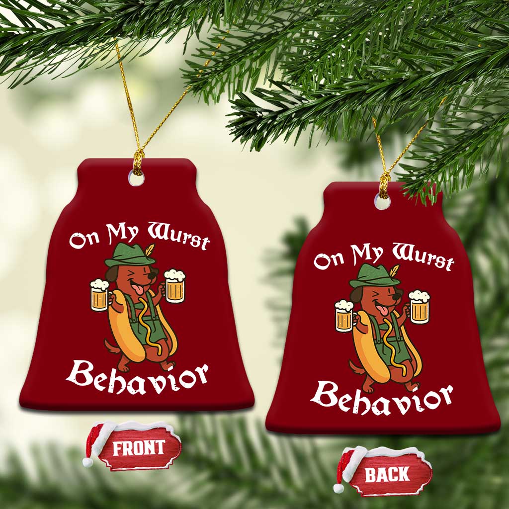 Oktoberfest On My Wurst Behavior Ceramic Ornament Funny German - Wonder Print Shop