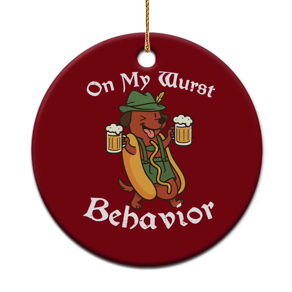 Oktoberfest On My Wurst Behavior Ceramic Ornament Funny German - Wonder Print Shop