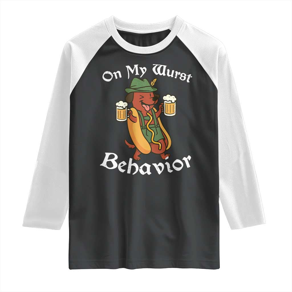 Oktoberfest On My Wurst Behavior Raglan Shirt Funny German - Wonder Print Shop