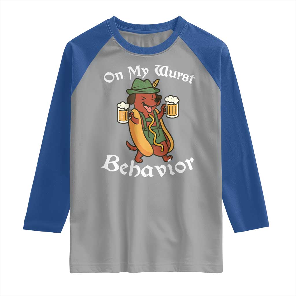 Oktoberfest On My Wurst Behavior Raglan Shirt Funny German - Wonder Print Shop