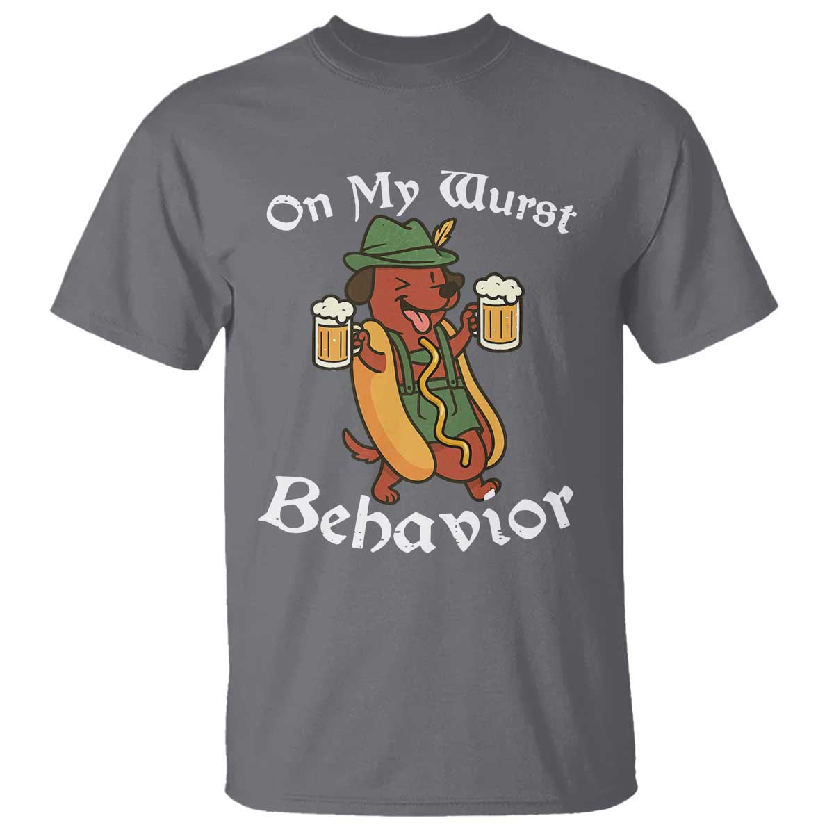 Oktoberfest On My Wurst Behavior T Shirt Funny German - Wonder Print Shop