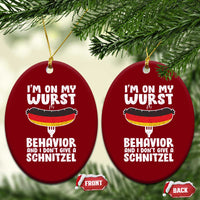 Oktoberfest On My Wurst Behavior Ceramic Ornament Dont Give Schnitzel Funny German - Wonder Print Shop