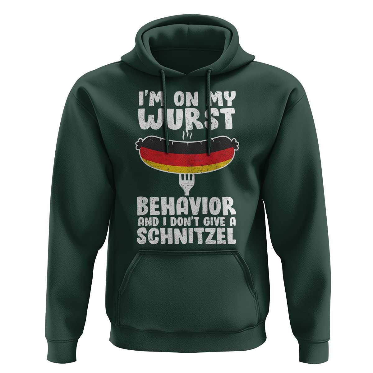 Oktoberfest On My Wurst Behavior Hoodie Dont Give Schnitzel Funny German - Wonder Print Shop