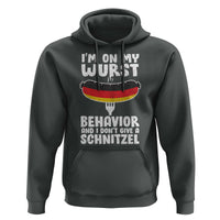 Oktoberfest On My Wurst Behavior Hoodie Dont Give Schnitzel Funny German - Wonder Print Shop