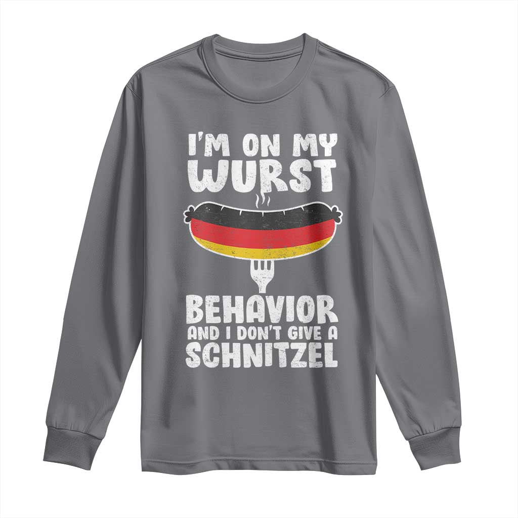 Oktoberfest On My Wurst Behavior Long Sleeve Shirt Dont Give Schnitzel Funny German - Wonder Print Shop