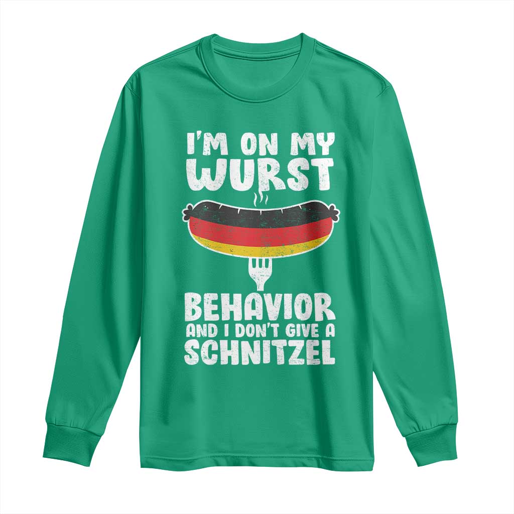 Oktoberfest On My Wurst Behavior Long Sleeve Shirt Dont Give Schnitzel Funny German - Wonder Print Shop
