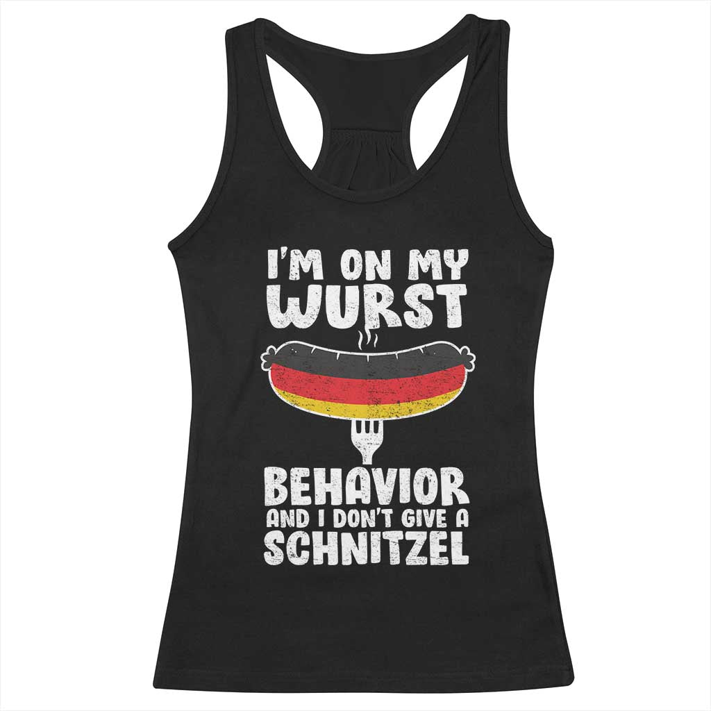 Oktoberfest On My Wurst Behavior Racerback Tank Top Dont Give Schnitzel Funny German - Wonder Print Shop