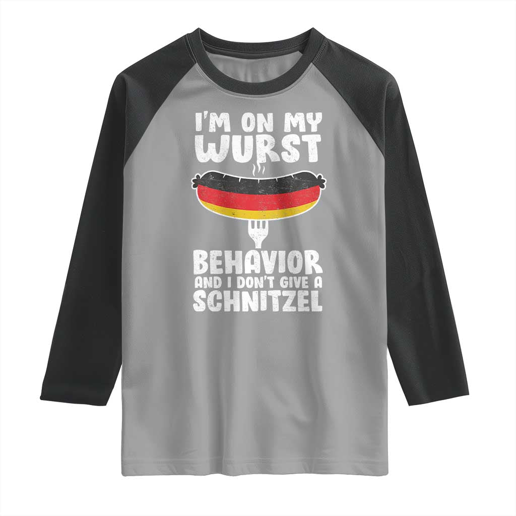 Oktoberfest On My Wurst Behavior Raglan Shirt Dont Give Schnitzel Funny German - Wonder Print Shop