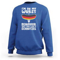 Oktoberfest On My Wurst Behavior Sweatshirt Dont Give Schnitzel Funny German - Wonder Print Shop