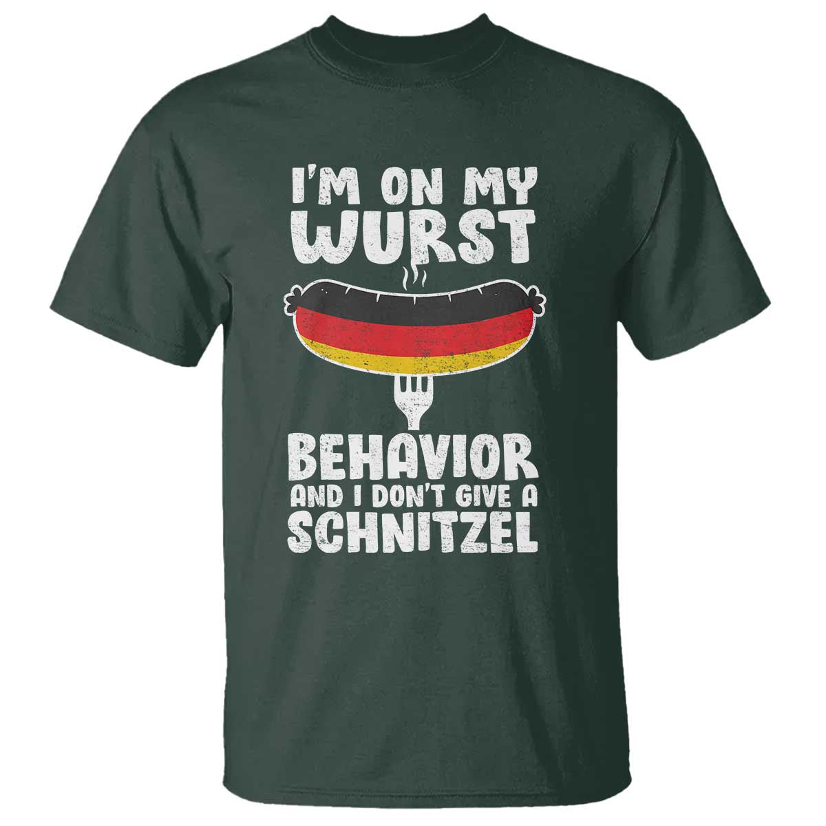 Oktoberfest On My Wurst Behavior T Shirt Dont Give Schnitzel Funny German - Wonder Print Shop