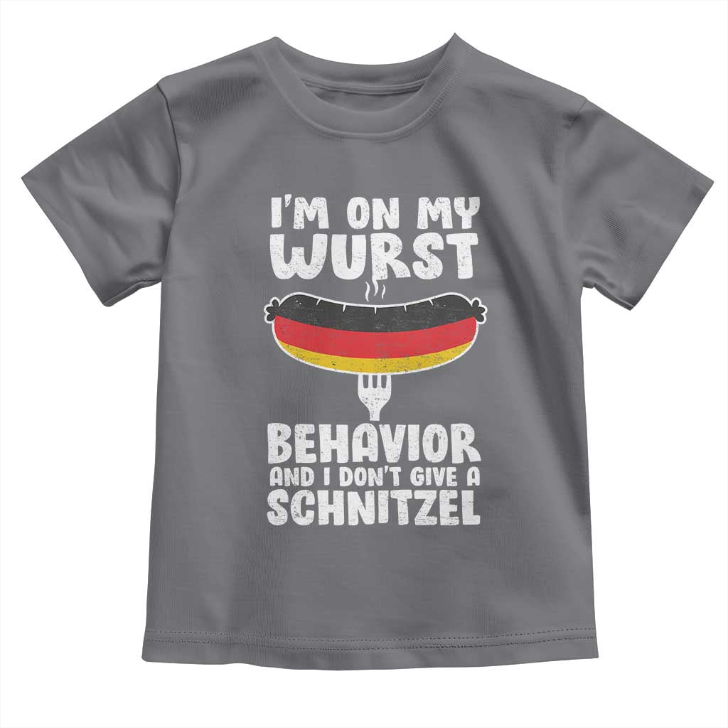 Oktoberfest On My Wurst Behavior Toddler T Shirt Dont Give Schnitzel Funny German - Wonder Print Shop