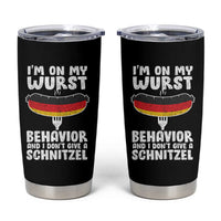 Oktoberfest On My Wurst Behavior Tumbler Cup Dont Give Schnitzel Funny German - Wonder Print Shop