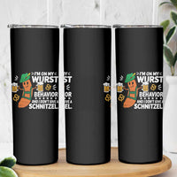 Funny Oktoberfest Skinny Tumbler On My Wurst Behavior Sarcastic German - Wonder Print Shop