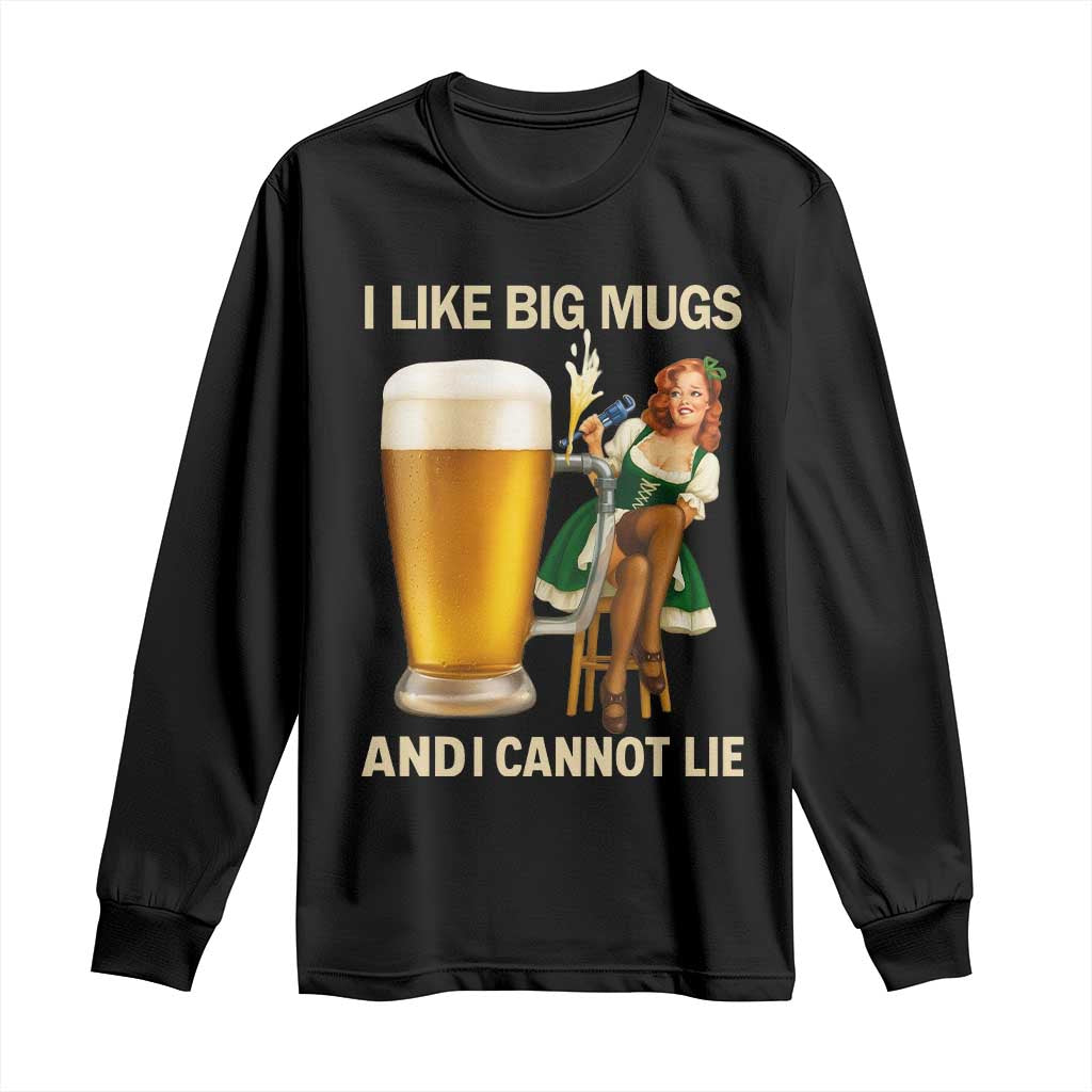Oktoberfest Beer Long Sleeve Shirt Funny I Like Big Mugs Pin Up Girl Dirndl - Wonder Print Shop