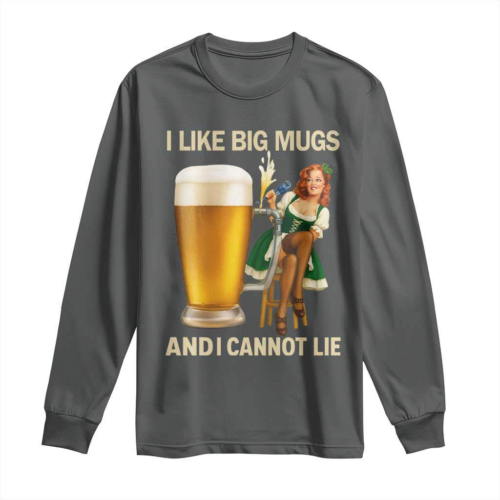 Oktoberfest Beer Long Sleeve Shirt Funny I Like Big Mugs Pin Up Girl Dirndl - Wonder Print Shop