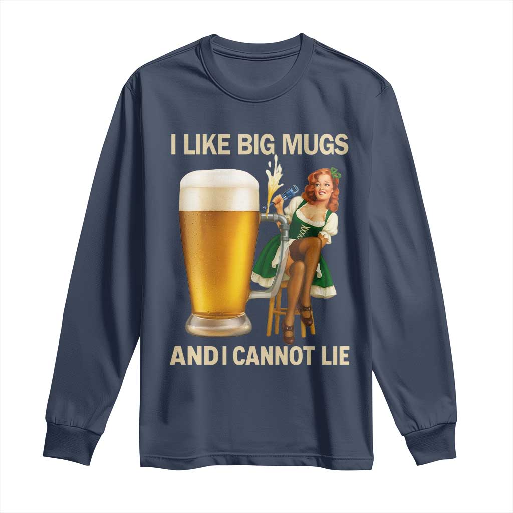 Oktoberfest Beer Long Sleeve Shirt Funny I Like Big Mugs Pin Up Girl Dirndl - Wonder Print Shop