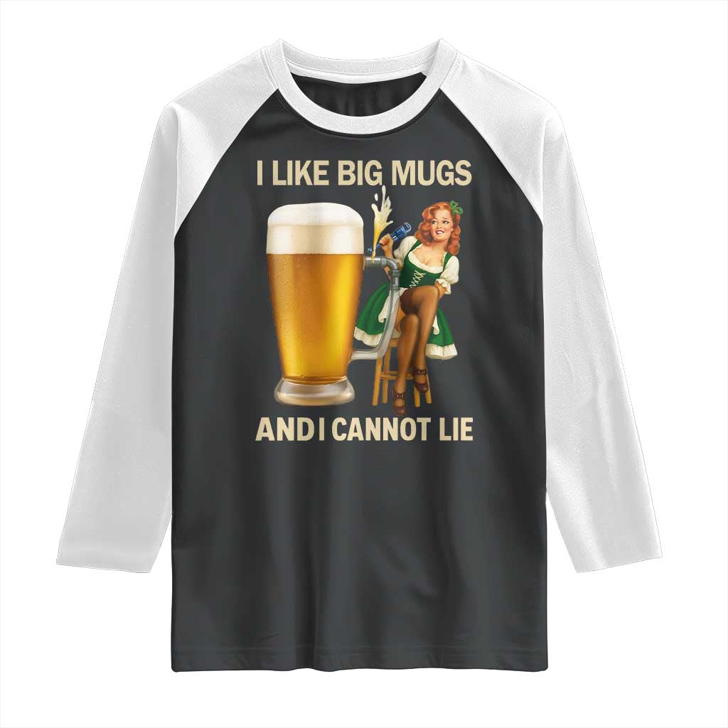 Oktoberfest Beer Raglan Shirt Funny I Like Big Mugs Pin Up Girl Dirndl - Wonder Print Shop