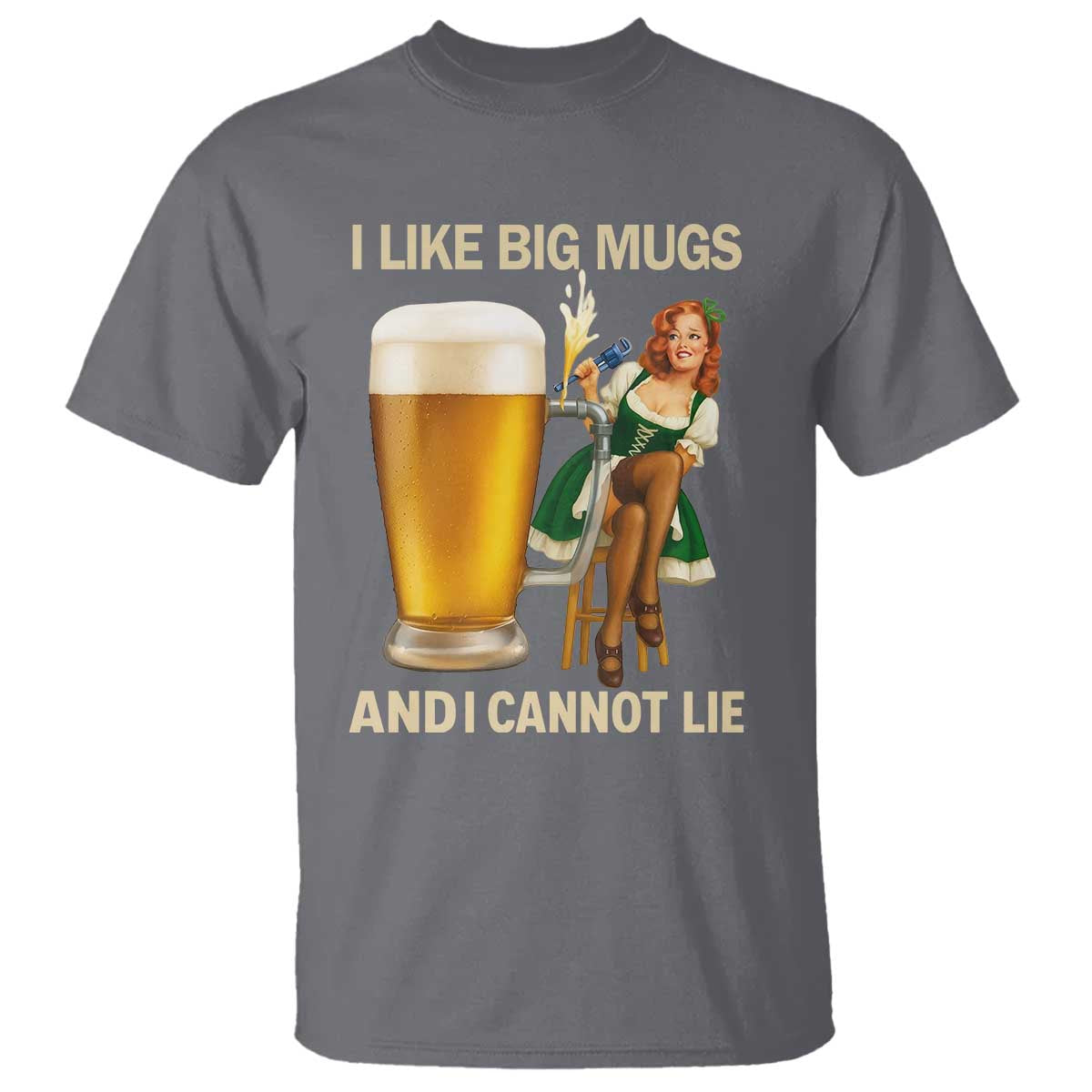 Oktoberfest Beer T Shirt Funny I Like Big Mugs Pin Up Girl Dirndl - Wonder Print Shop