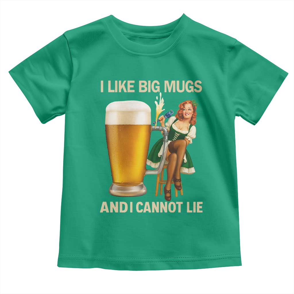 Oktoberfest Beer Toddler T Shirt Funny I Like Big Mugs Pin Up Girl Dirndl - Wonder Print Shop
