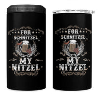 Funny Oktoberfest 4 in 1 Can Cooler Tumbler For Schnitzel My Nitzel Octoberfest German Beer Wurst - Wonder Print Shop