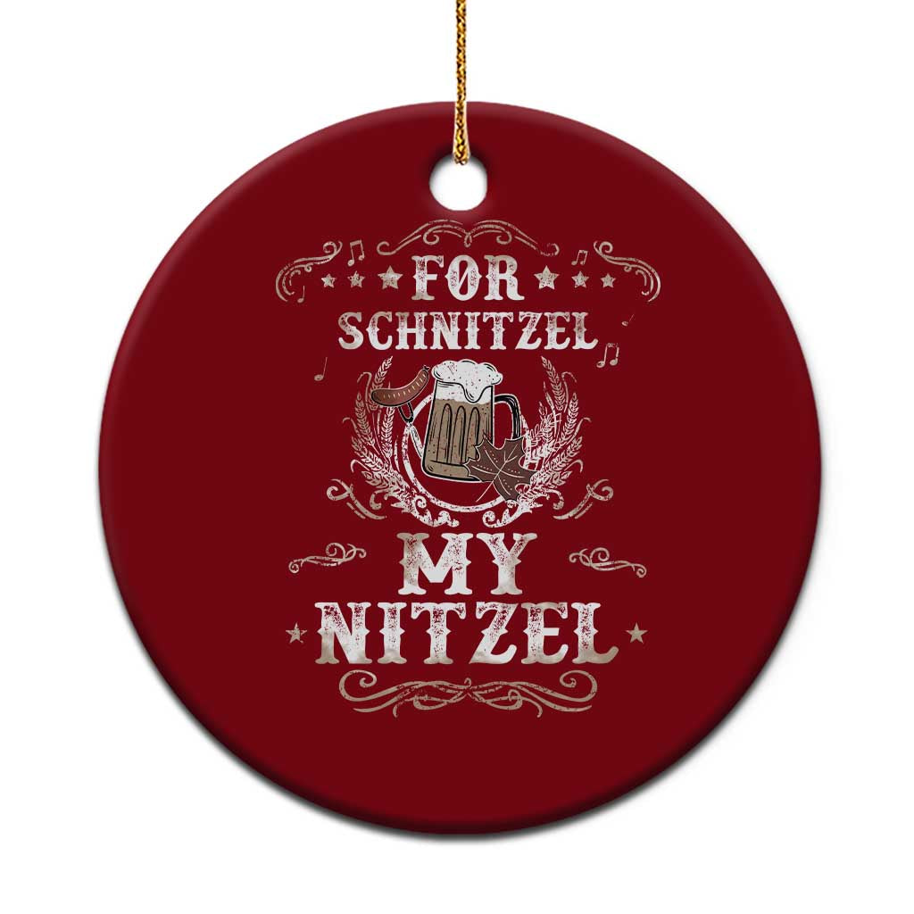 Funny Oktoberfest Ceramic Ornament For Schnitzel My Nitzel Octoberfest German Beer Wurst - Wonder Print Shop