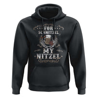 Funny Oktoberfest Hoodie For Schnitzel My Nitzel Octoberfest German Beer Wurst - Wonder Print Shop