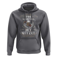 Funny Oktoberfest Hoodie For Schnitzel My Nitzel Octoberfest German Beer Wurst - Wonder Print Shop