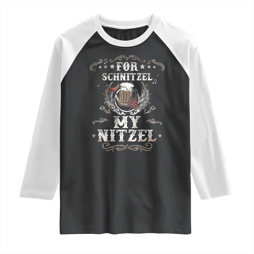 Funny Oktoberfest Raglan Shirt For Schnitzel My Nitzel Octoberfest German Beer Wurst - Wonder Print Shop