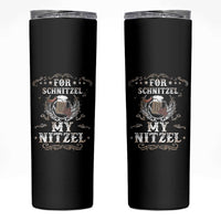 Funny Oktoberfest Skinny Tumbler For Schnitzel My Nitzel Octoberfest German Beer Wurst - Wonder Print Shop