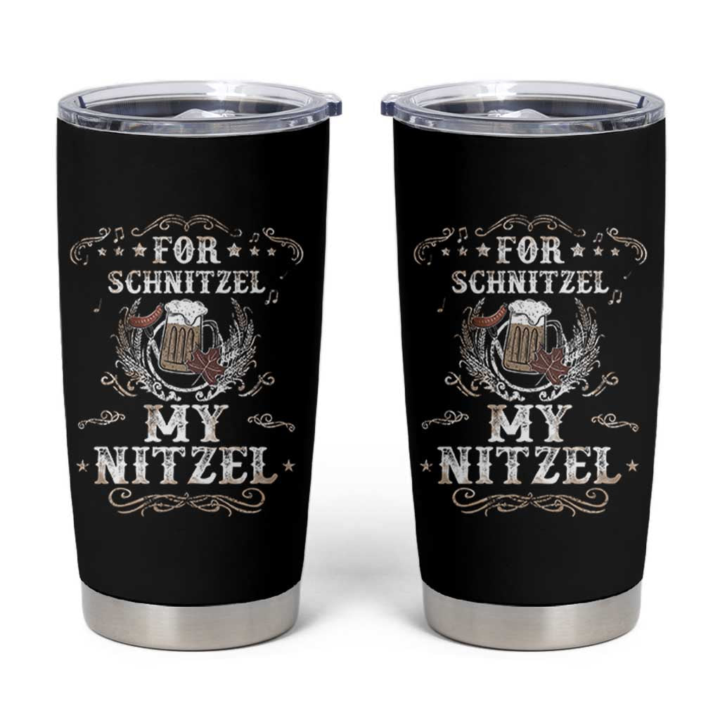 Funny Oktoberfest Tumbler Cup For Schnitzel My Nitzel Octoberfest German Beer Wurst - Wonder Print Shop