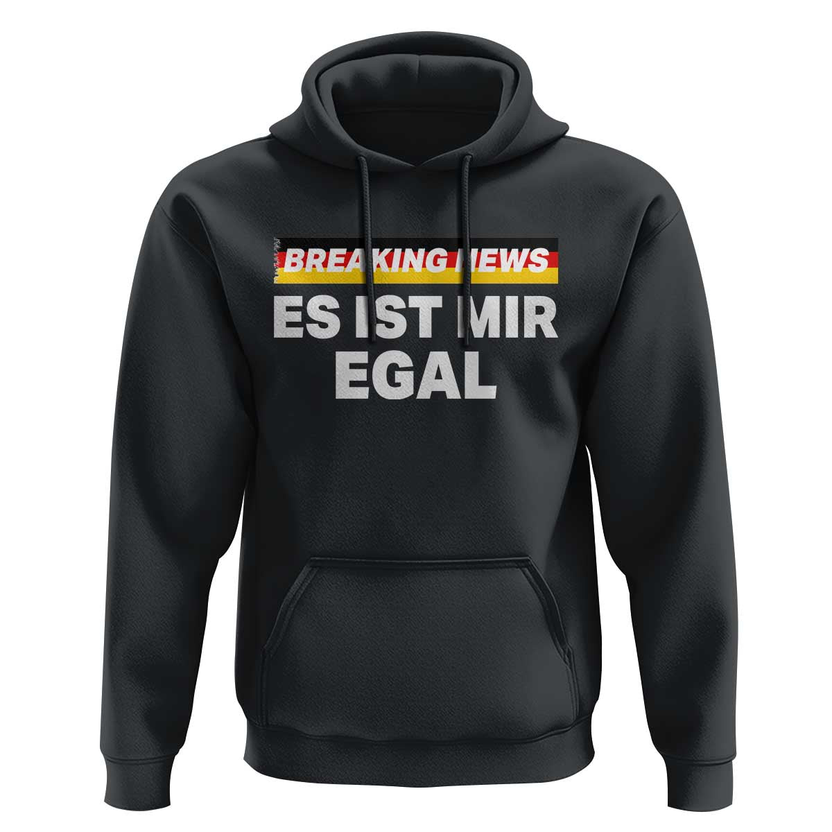 Funny German Saying Hoodie Sarcastic Humor Meme Es Ist Mir Egal Germany Flag - Wonder Print Shop