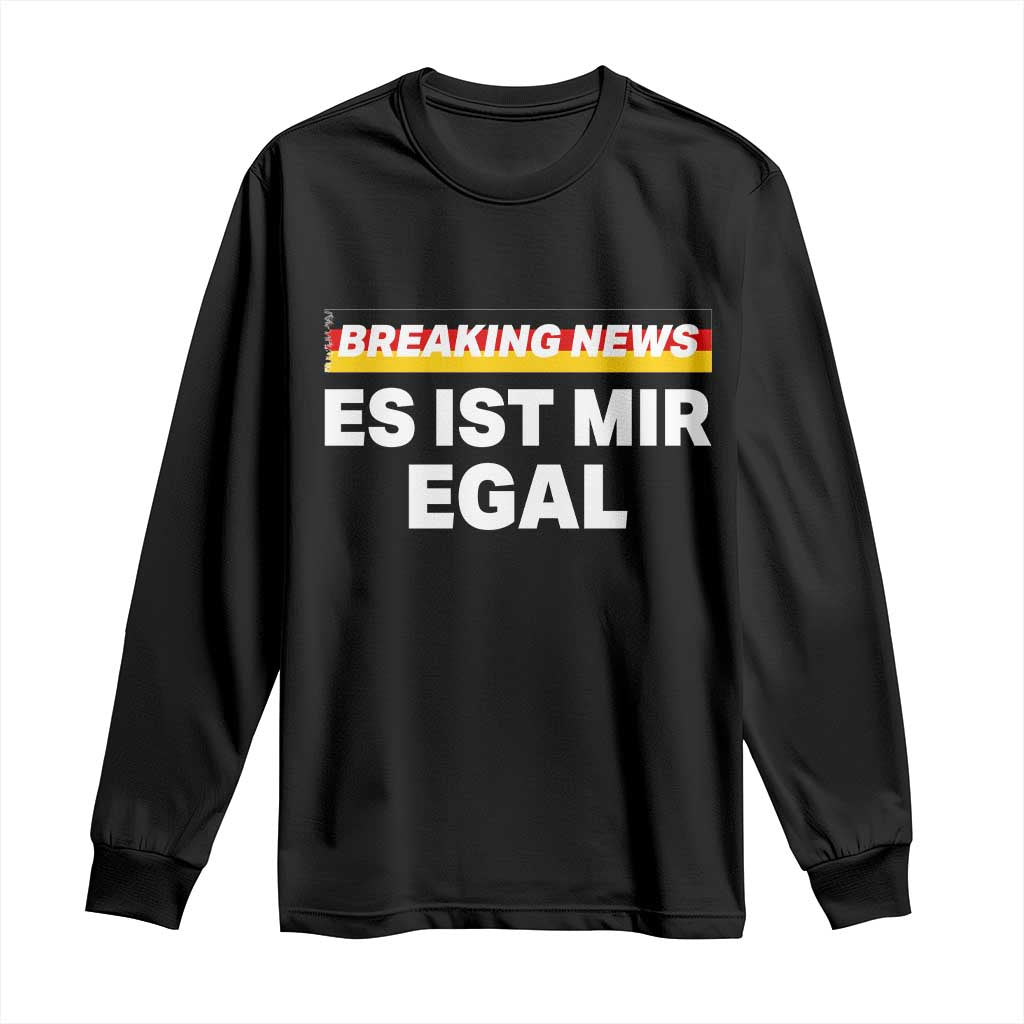 Funny German Saying Long Sleeve Shirt Sarcastic Humor Meme Es Ist Mir Egal Germany Flag - Wonder Print Shop