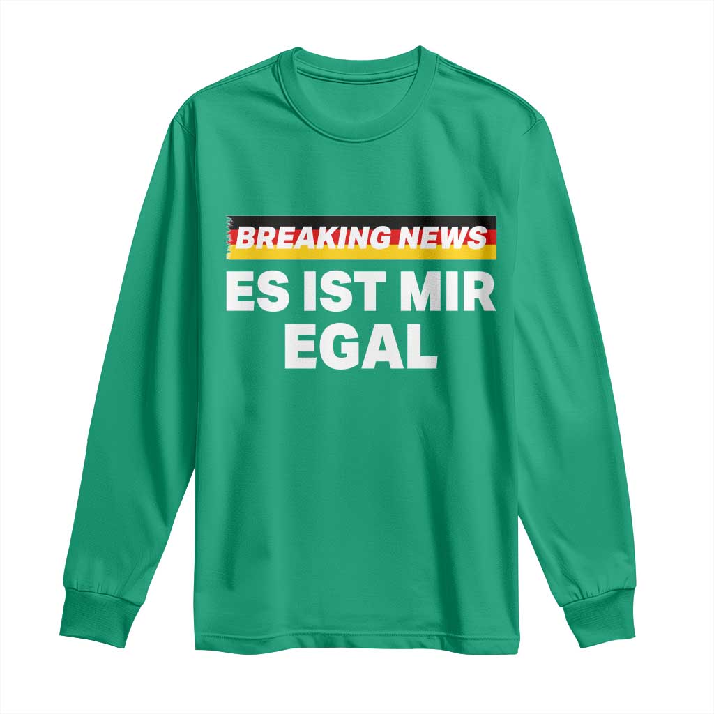 Funny German Saying Long Sleeve Shirt Sarcastic Humor Meme Es Ist Mir Egal Germany Flag - Wonder Print Shop