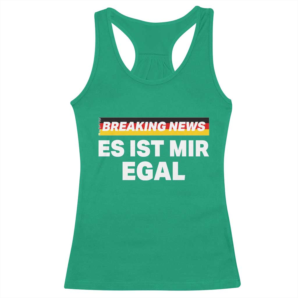 Funny German Saying Racerback Tank Top Sarcastic Humor Meme Es Ist Mir Egal Germany Flag - Wonder Print Shop