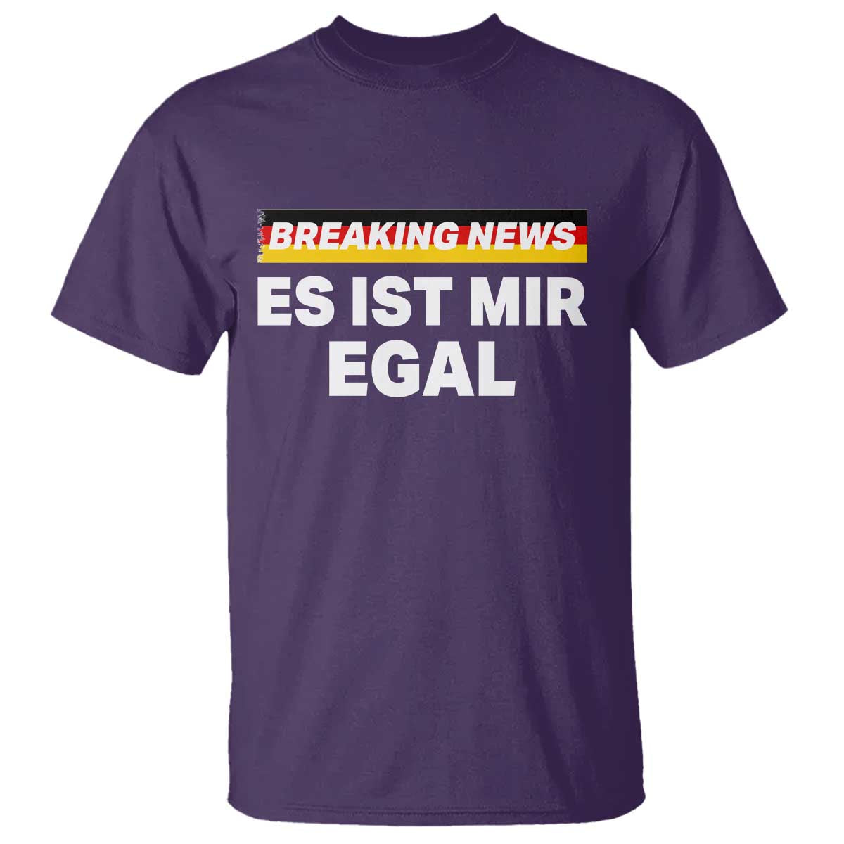 Funny German Saying T Shirt Sarcastic Humor Meme Es Ist Mir Egal Germany Flag - Wonder Print Shop